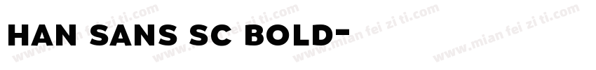 han sans sc bold字体转换